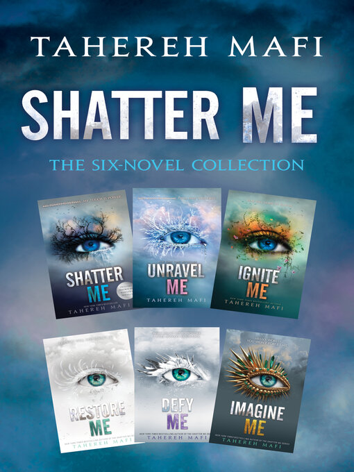 Title details for Shatter Me: The Six-Novel Collection by Tahereh Mafi - Wait list